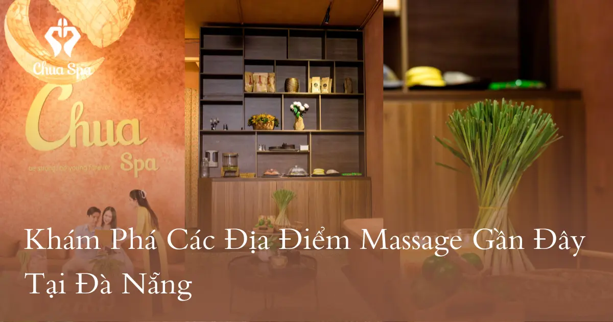 Không gian thư giãn của Chua Spa tại địa điểm massage gần đây Đà Nẵng